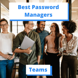 Best Password Managers for Teams